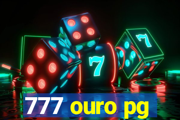 777 ouro pg